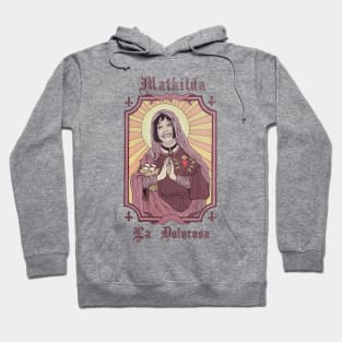 Mathilda La Dolorosa Hoodie